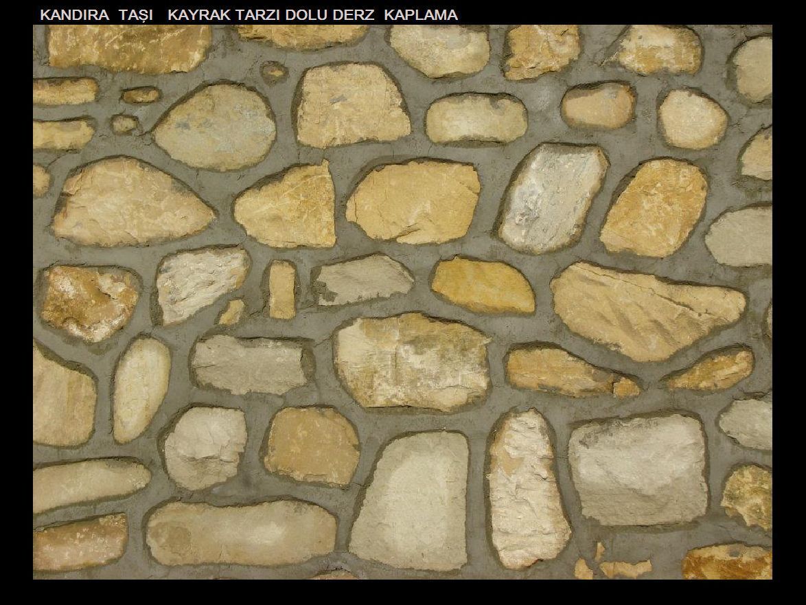 Kandıra taşı kayrak tarzı dolu derzli